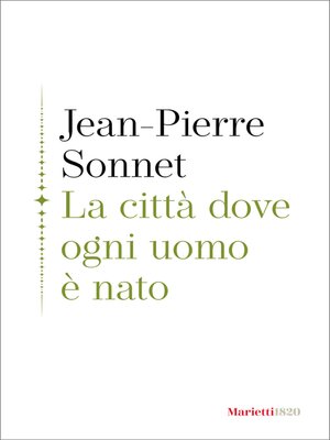 cover image of La città dove ogni uomo è nato